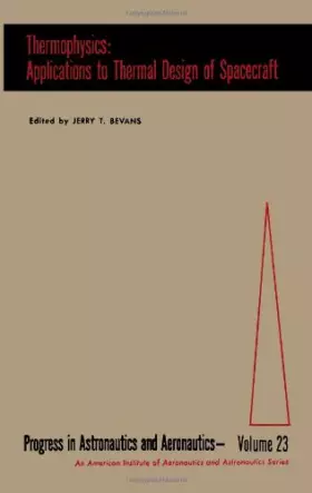 Couverture du produit · Thermophysics: Applications to Thermal Design of Spacecraft