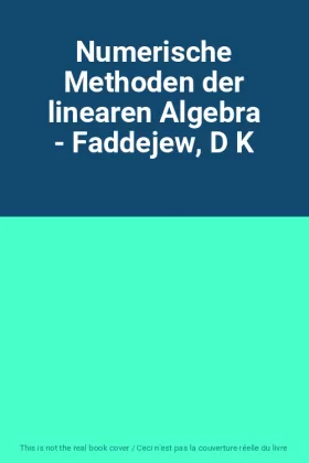 Couverture du produit · Numerische Methoden der linearen Algebra - Faddejew, D K