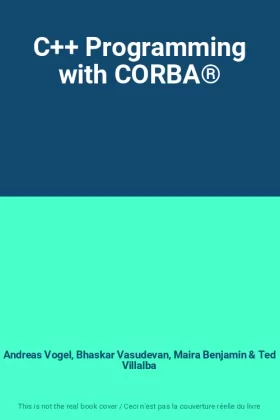 Couverture du produit · C++ Programming with CORBA®