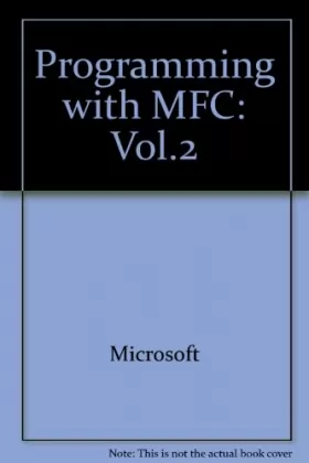 Couverture du produit · Programming With Microsoft Foundation Class Library: Microsoft Visual C++ : Development System for Windows and Windows Nt Versi