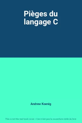 Couverture du produit · Pièges du langage C