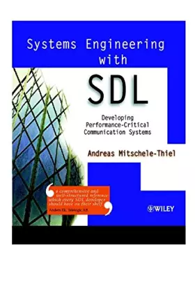 Couverture du produit · Systems Engineering with SDL: Developing Performance–Critical Communication Systems