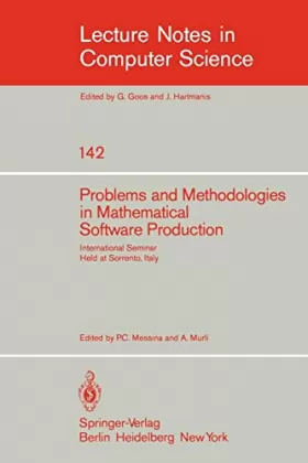 Couverture du produit · Problems and Methodologies in Mathematical Software Production: International Seminar, Held at Sorrento, Italy, November 3-8, 1