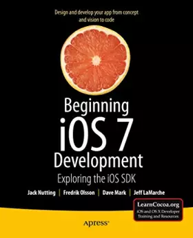 Couverture du produit · Beginning iOS 7 Development: Exploring the iOS SDK