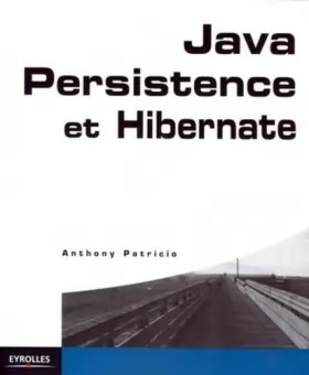 Couverture du produit · Java Persistence et Hibernate