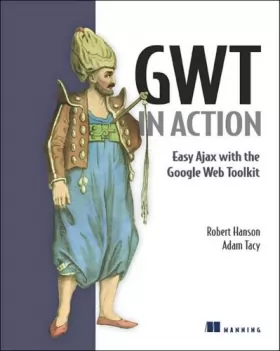 Couverture du produit · GWT in Action: Easy Ajax with the Google Web Toolkit
