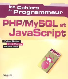 Couverture du produit · PHP MYSQL ET JAVASCRIPT: CAHIER DU PROGRAMMEUR