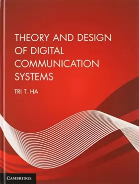 Couverture du produit · Theory and Design of Digital Communication Systems