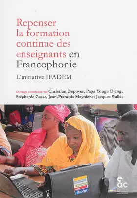 Couverture du produit · Repenser la formation continue des enseignants en Francophonie. L'initiative Ifadem