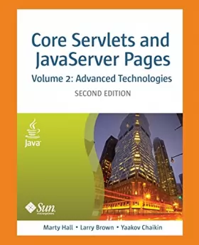 Couverture du produit · Core Servlets and JavaServer Pages, Volume 2: Advanced Technologies