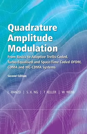 Couverture du produit · Quadrature Amplitude Modulation: From Basics to Adaptive Trellis–Coded, Turbo–Equalised and Space–Time Coded OFDM, CDMA and MC–