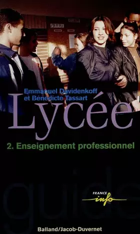 Couverture du produit · Lycée, tome 2 : Enseignement professionnel