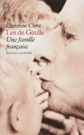 Couverture du produit · Les de Gaulle : Une famille française
