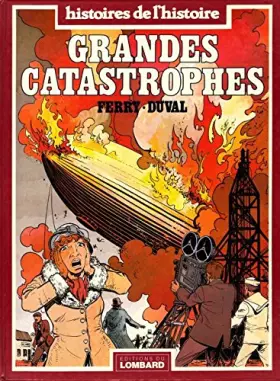 Couverture du produit · Les grandes catastrophes [collection Histoires de L'histoire]