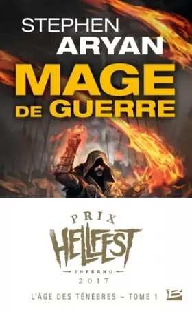 Couverture du produit · L'Âge des Ténèbres, T1 : Mage de guerre (Prix Hellfest Inferno 2017)
