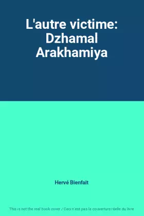 Couverture du produit · L'autre victime: Dzhamal Arakhamiya