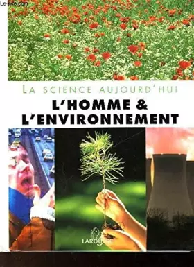 Couverture du produit · L'homme et l'environnement (La science aujourd'hui)