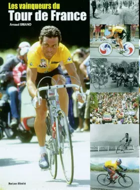 Les vainqueurs du Tour de France - Briand Arnaud