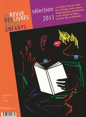 Couverture du produit · La revue des livres pour enfants: Sélection 2011