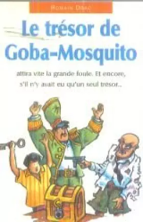 Couverture du produit · Le Tresor de goba-mosquito