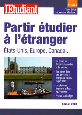 Couverture du produit · Partir étudier à l'étranger : Etats-Unis, Europe, Canada...