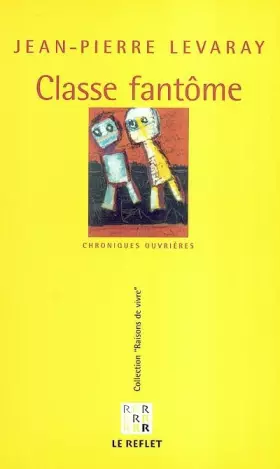 Couverture du produit · Classe fantôme: Chroniques ouvrières