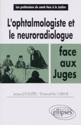 Couverture du produit · L'ophtalmologiste et le neuroradiologue face aux juges