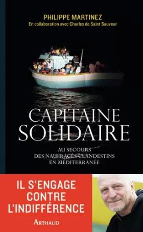 Couverture du produit · Capitaine solidaire : Au secours des naufragés clandestins en Méditerranée