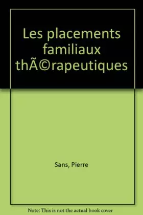 Couverture du produit · Les placements familiaux thérapeutiques