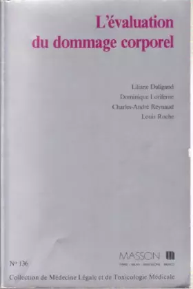 Couverture du produit · L'Évaluation du dommage corporel (Collection de médecine légale et de toxicologie médicale)