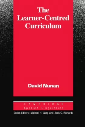 Couverture du produit · The Learner-Centred Curriculum: A Study in Second Language Teaching