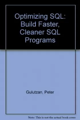 Couverture du produit · Optimizing SQL: Build Faster, Cleaner SQL Programs