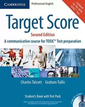 Couverture du produit · Target Score Student's Book with Audio CDs (2), Test booklet with Audio CD and Answer Key: A Communicative Course for TOEIC® Te
