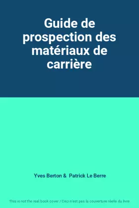 Couverture du produit · Guide de prospection des matériaux de carrière