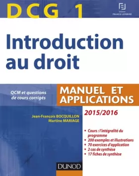Couverture du produit · DCG 1 - Introduction au droit 2015/2016 - 9e édition - Manuel et applications: Manuel et Applications, QCM et questions de cour