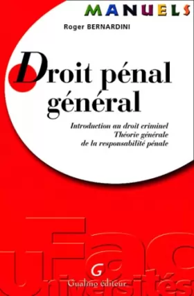 Couverture du produit · Droit pénal général. Introduction au droit criminel, Théorie générale de la responsabilité pénale
