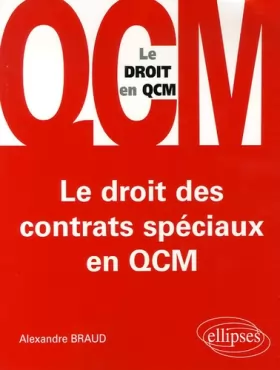 Couverture du produit · Le droit des contrats spéciaux en QCM