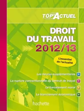 Couverture du produit · TOP'Actuel Droit du travail 2012-2013
