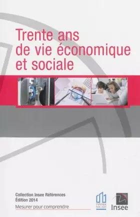 Couverture du produit · 30 ans de vie économique et sociale en France éd. 2014