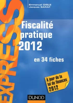 Couverture du produit · Fiscalité pratique 2012 - 17e édition - en 34 fiches