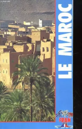 Couverture du produit · LE MAROC. GUIDE