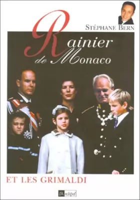 Couverture du produit · Rainier de Monaco et les Grimaldi
