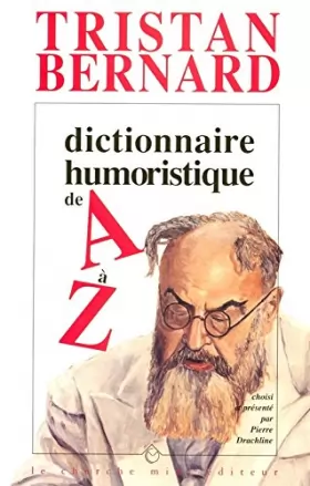 Couverture du produit · Dictionnaire humoristique de A à Z