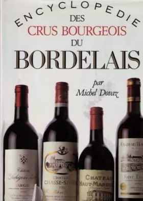 Couverture du produit · Encyclopédie des crus bourgeois du Bordelais