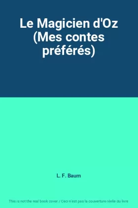 Couverture du produit · Le Magicien d'Oz (Mes contes préférés)