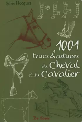 Couverture du produit · 1001 trucs et astuces du cheval et du cavalier