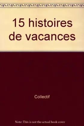 Couverture du produit · 15 histoires de vacances