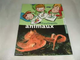 Couverture du produit · Fascinants animaux
