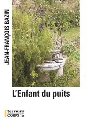 Couverture du produit · L'enfant du puits [édition en gros caractères]