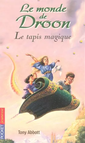 Couverture du produit · Le monde de Droon, Tome 1 : Le tapis magique